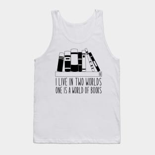 I live in two worlds Tank Top